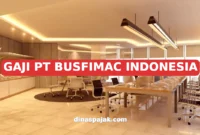 GAJI PT BUSFIMAC INDONESIA
