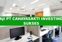 GAJI PT CAHAYASAKTI INVESTINDO SUKSES
