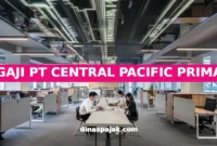 GAJI PT CENTRAL PACIFIC PRIMA
