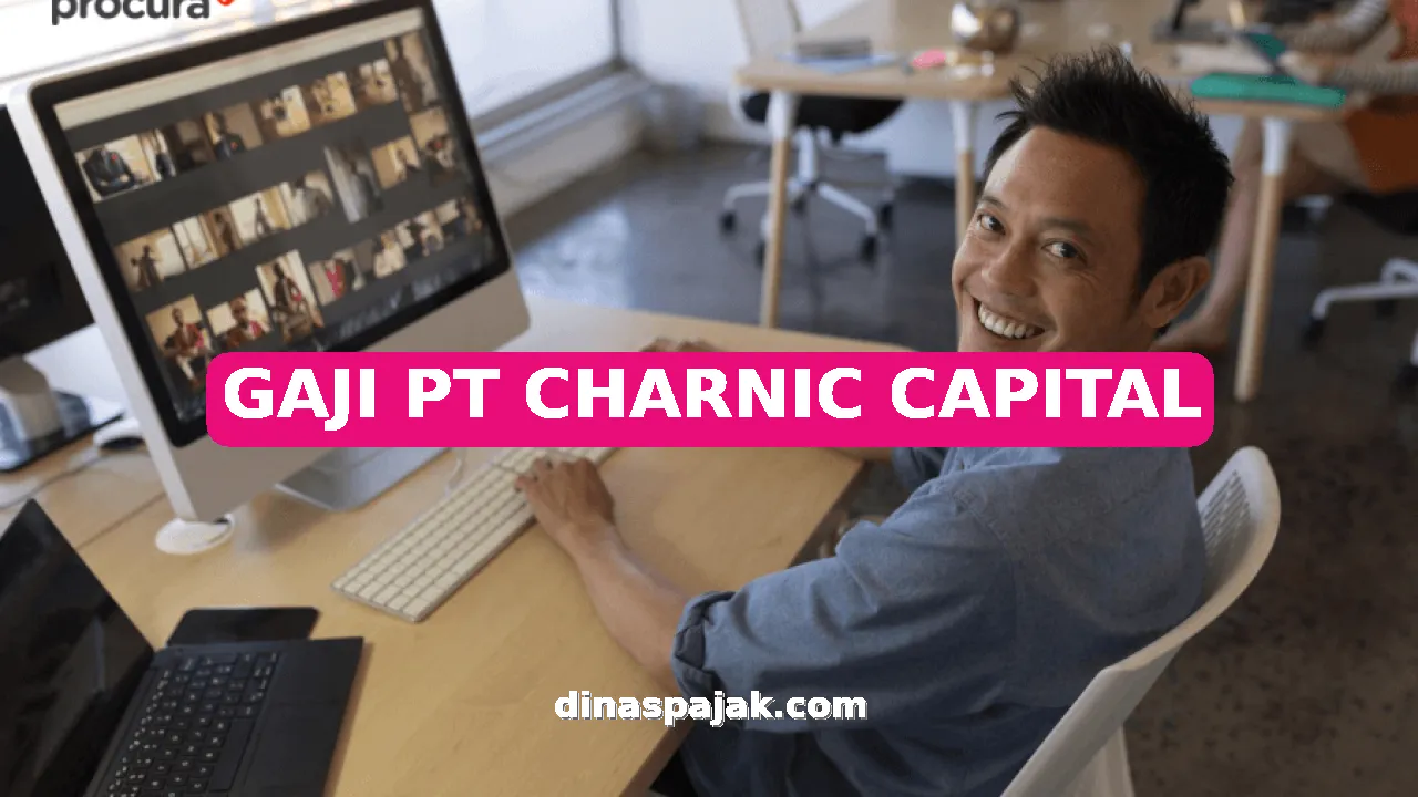 GAJI PT CHARNIC CAPITAL