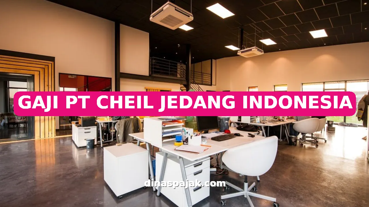 GAJI PT CHEIL JEDANG INDONESIA