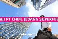GAJI PT CHEIL JEDANG SUPERFEED