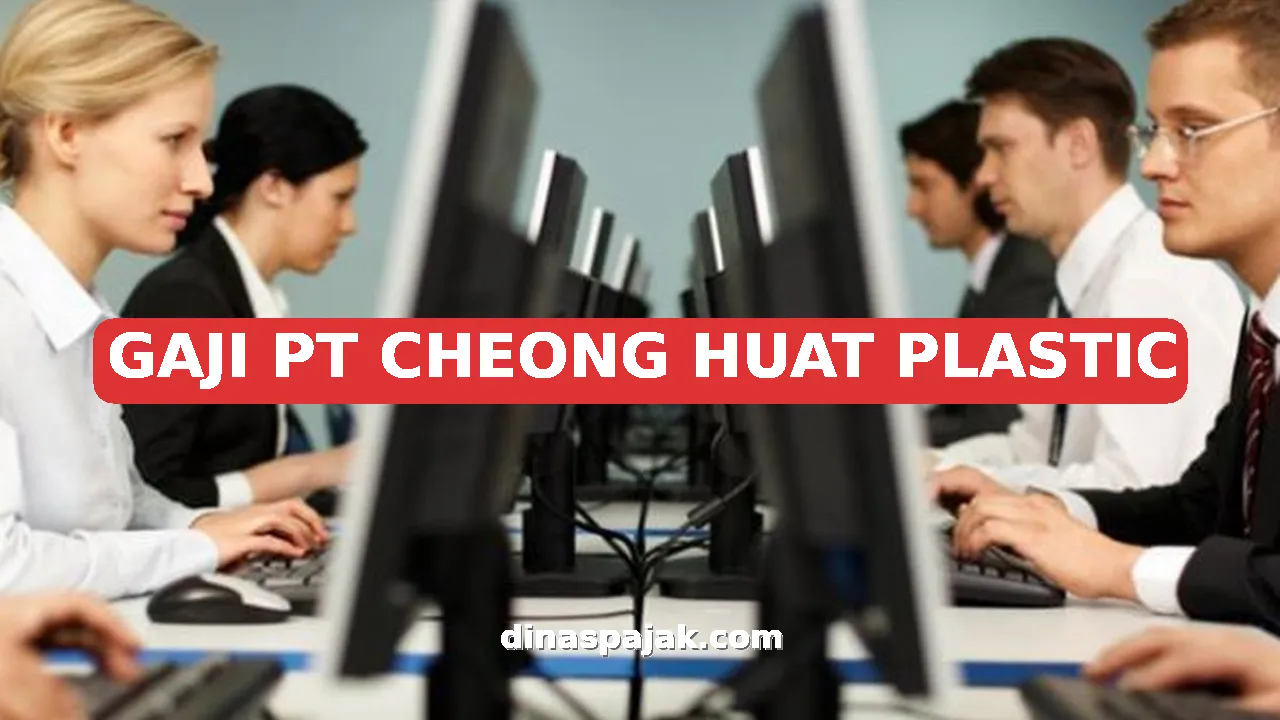 GAJI PT CHEONG HUAT PLASTIC