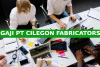 GAJI PT CILEGON FABRICATORS