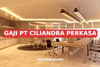 GAJI PT CILIANDRA PERKASA