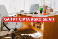 GAJI PT CIPTA AGRO SEJATI