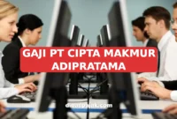 GAJI PT CIPTA MAKMUR ADIPRATAMA