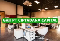 GAJI PT CIPTADANA CAPITAL