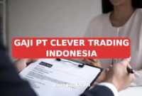 GAJI PT CLEVER TRADING INDONESIA
