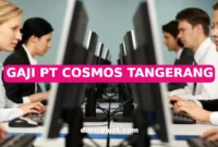 GAJI PT COSMOS TANGERANG