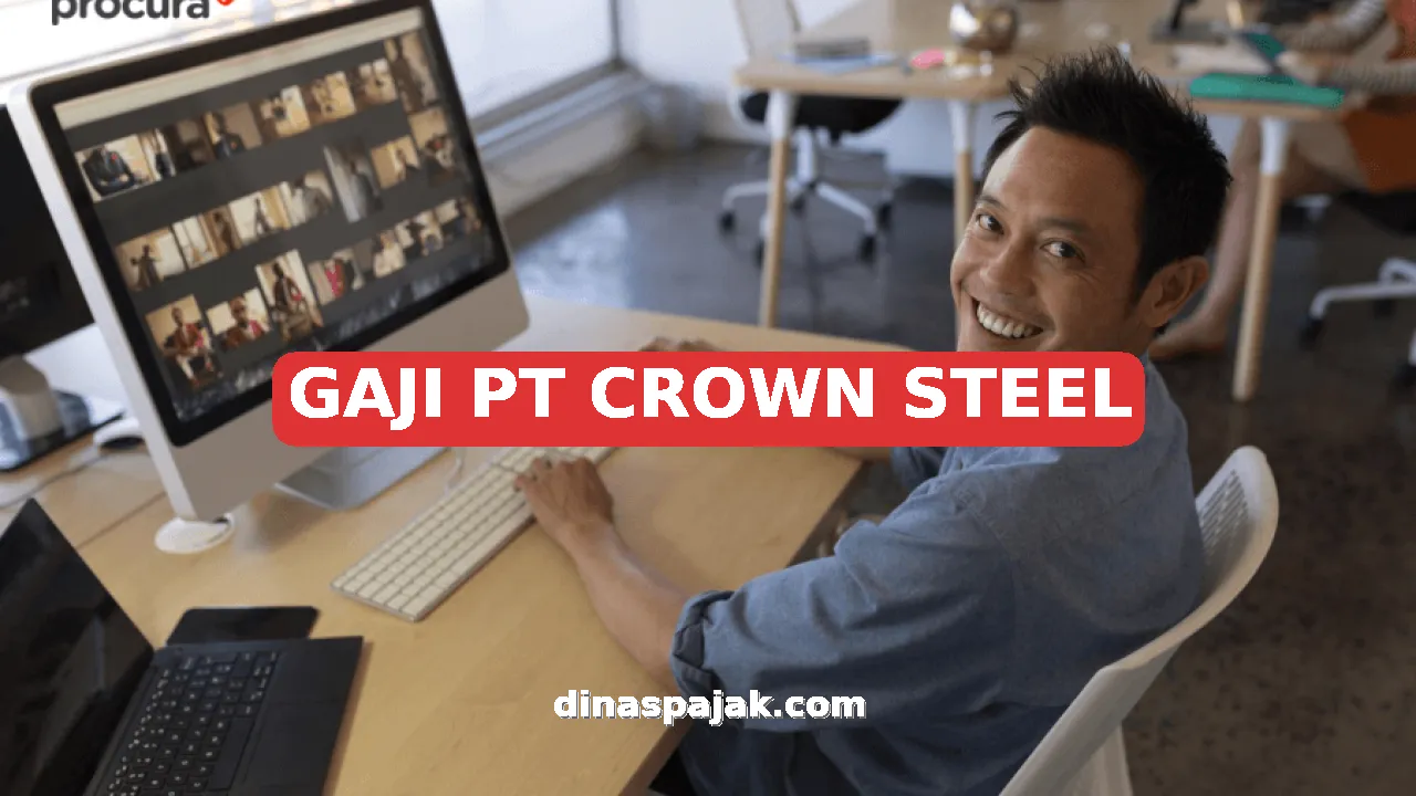 GAJI PT CROWN STEEL