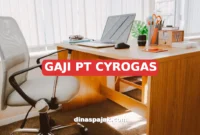GAJI PT CYROGAS
