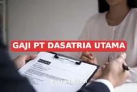 GAJI PT DASATRIA UTAMA