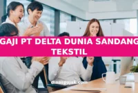 GAJI PT DELTA DUNIA SANDANG TEKSTIL