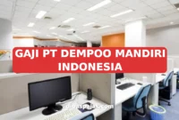 GAJI PT DEMPOO MANDIRI INDONESIA