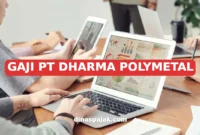 GAJI PT DHARMA POLYMETAL