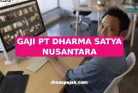 GAJI PT DHARMA SATYA NUSANTARA