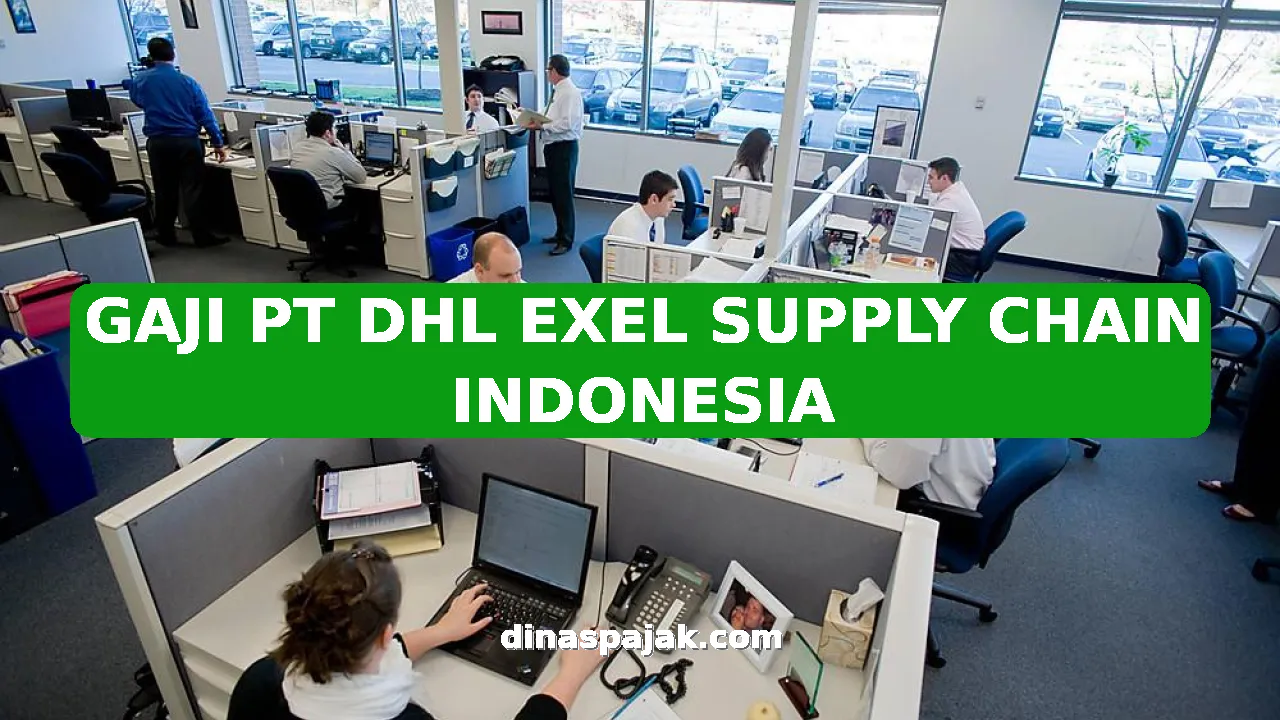 GAJI PT DHL EXEL SUPPLY CHAIN INDONESIA