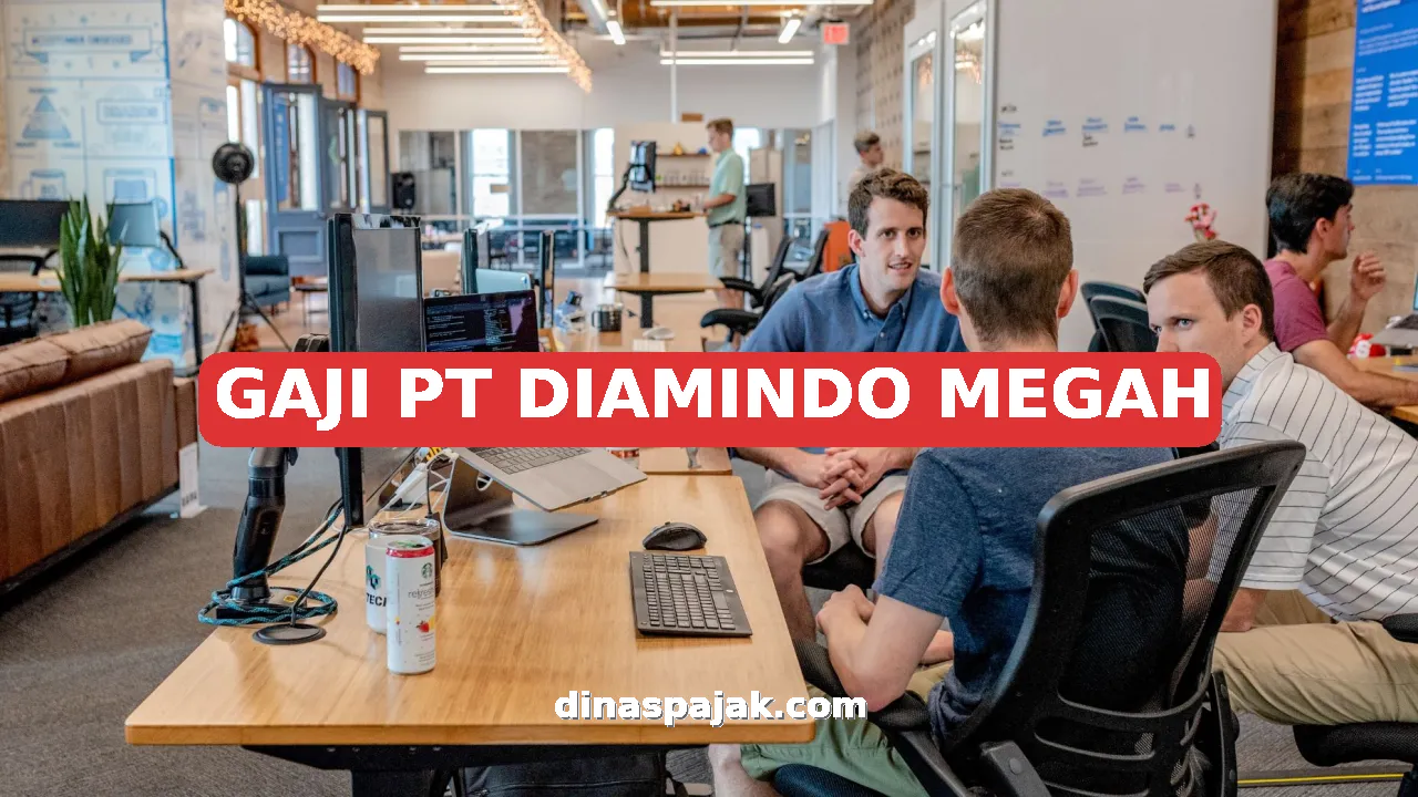 GAJI PT DIAMINDO MEGAH