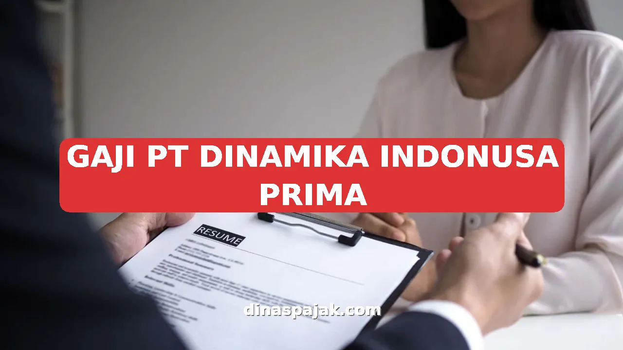 GAJI PT DINAMIKA INDONUSA PRIMA