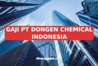 GAJI PT DONGEN CHEMICAL INDONESIA