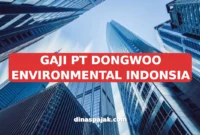 GAJI PT DONGWOO ENVIRONMENTAL INDONSIA