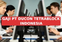 GAJI PT DUCON TETRABLOCK INDONESIA