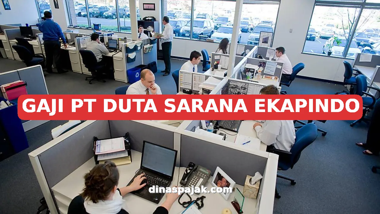 GAJI PT DUTA SARANA EKAPINDO