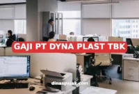 GAJI PT DYNA PLAST TBK
