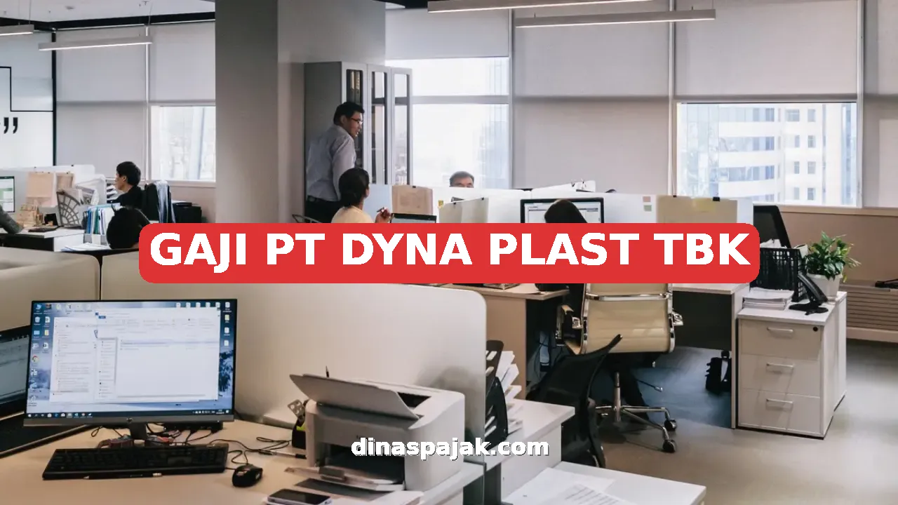 GAJI PT DYNA PLAST TBK