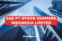GAJI PT DYSON ZEDMARK INDONESIA LIMITED