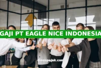 GAJI PT EAGLE NICE INDONESIA