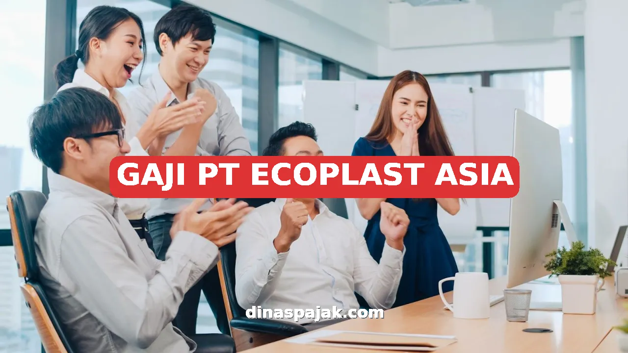 GAJI PT ECOPLAST ASIA