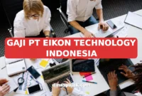 GAJI PT EIKON TECHNOLOGY INDONESIA