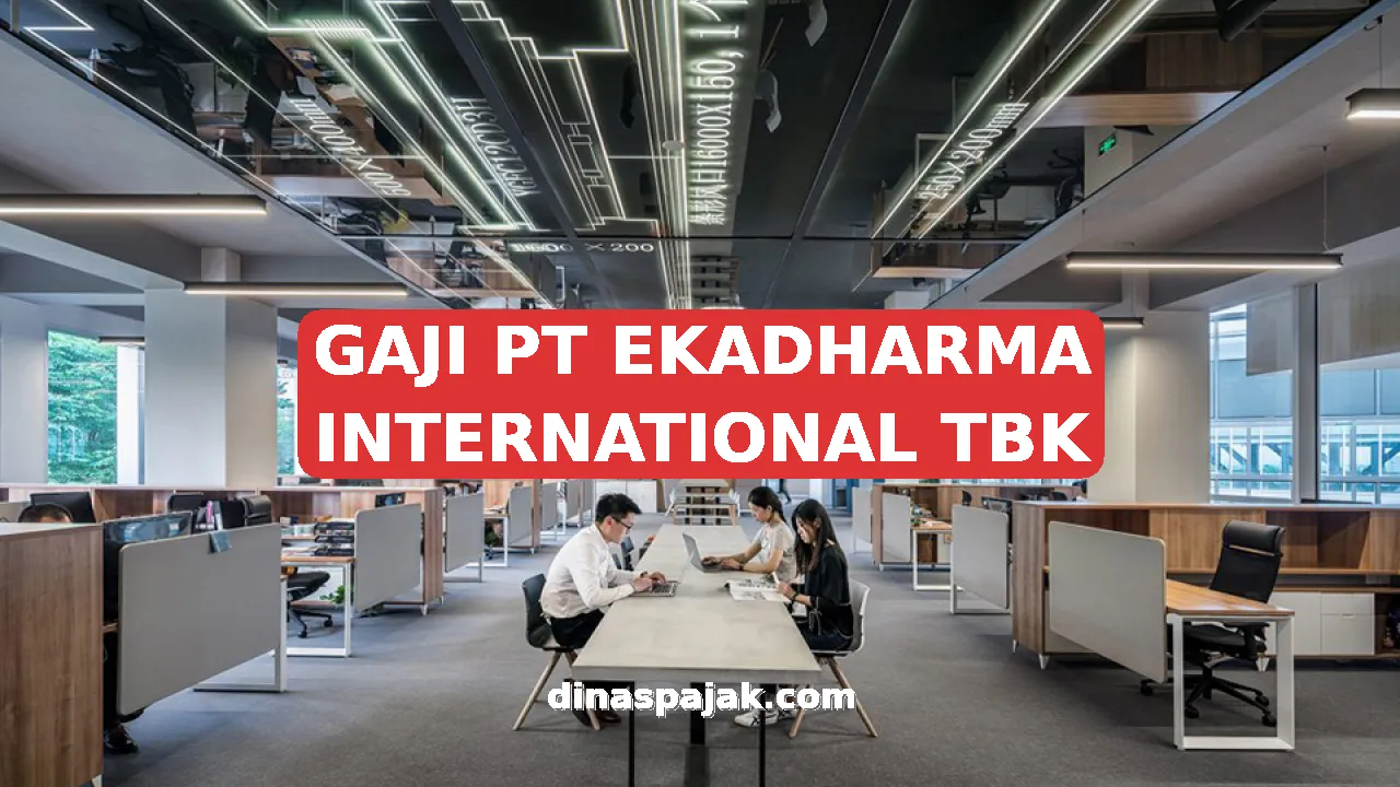 GAJI PT EKADHARMA INTERNATIONAL TBK