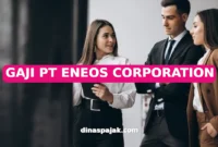 GAJI PT ENEOS CORPORATION