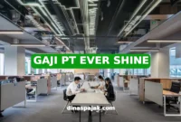 GAJI PT EVER SHINE
