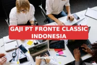 GAJI PT FRONTE CLASSIC INDONESIA