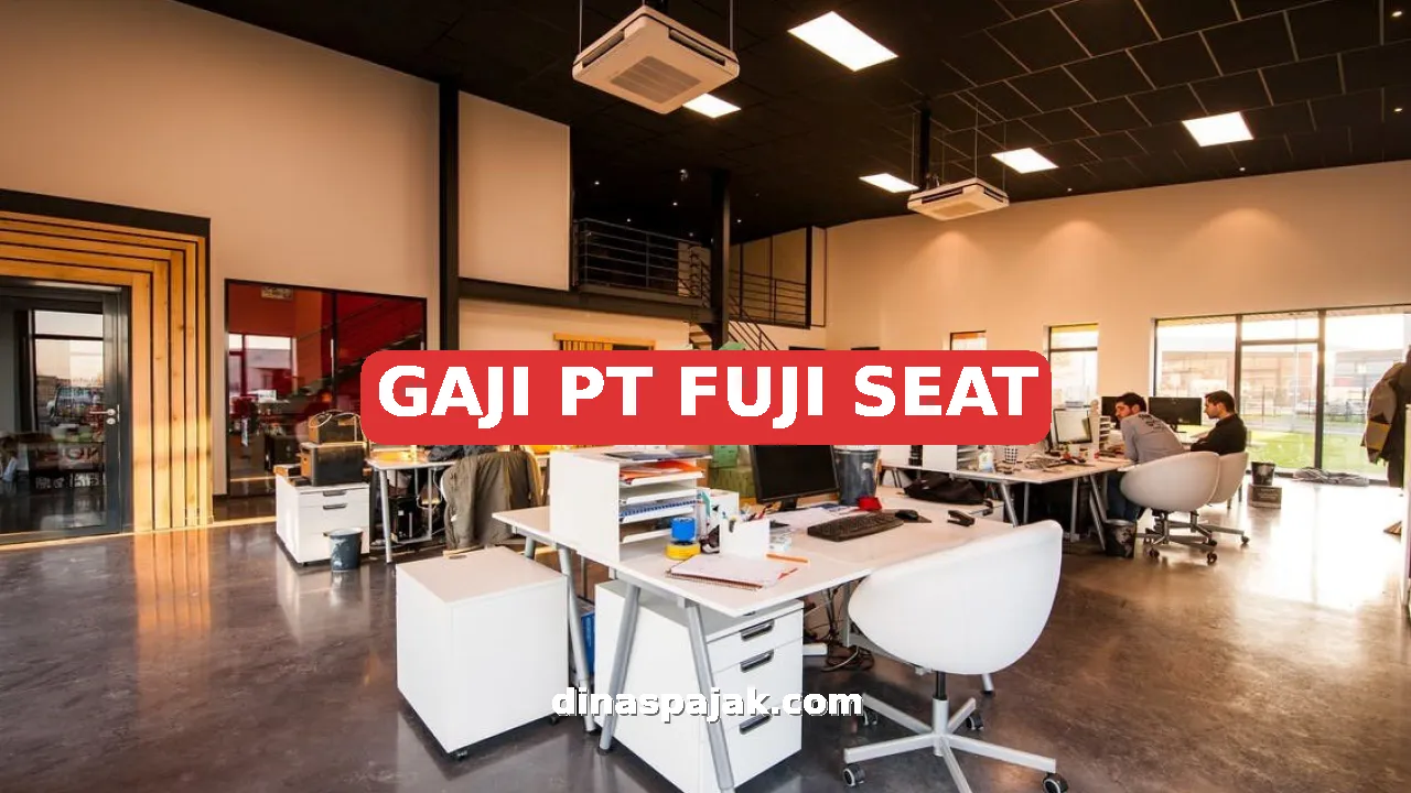 GAJI PT FUJI SEAT