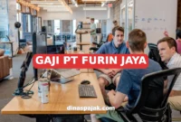 GAJI PT FURIN JAYA