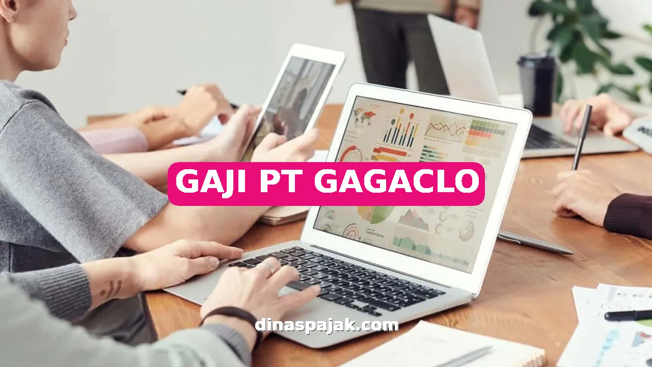 GAJI PT GAGACLO