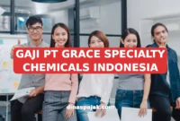 GAJI PT GRACE SPECIALTY CHEMICALS INDONESIA