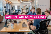 GAJI PT GRIYA MIESEJATI