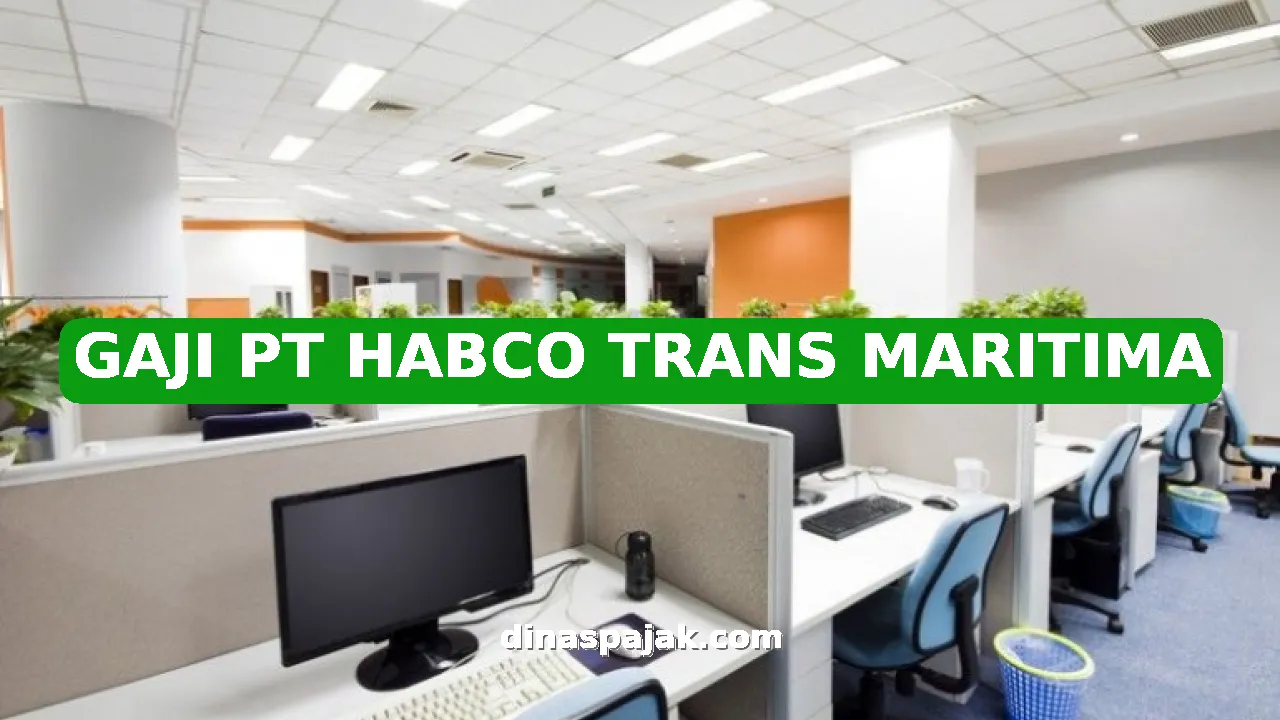 GAJI PT HABCO TRANS MARITIMA