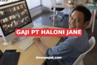 GAJI PT HALONI JANE