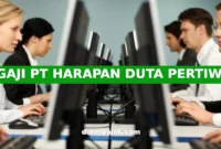 GAJI PT HARAPAN DUTA PERTIWI