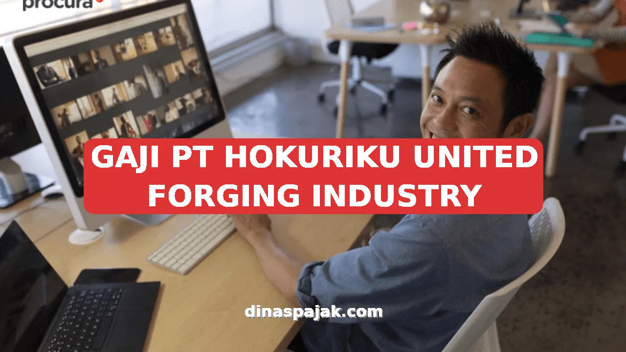 GAJI PT HOKURIKU UNITED FORGING INDUSTRY