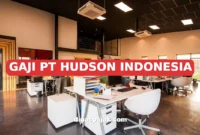 GAJI PT HUDSON INDONESIA