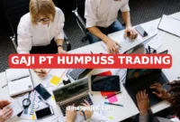 GAJI PT HUMPUSS TRADING