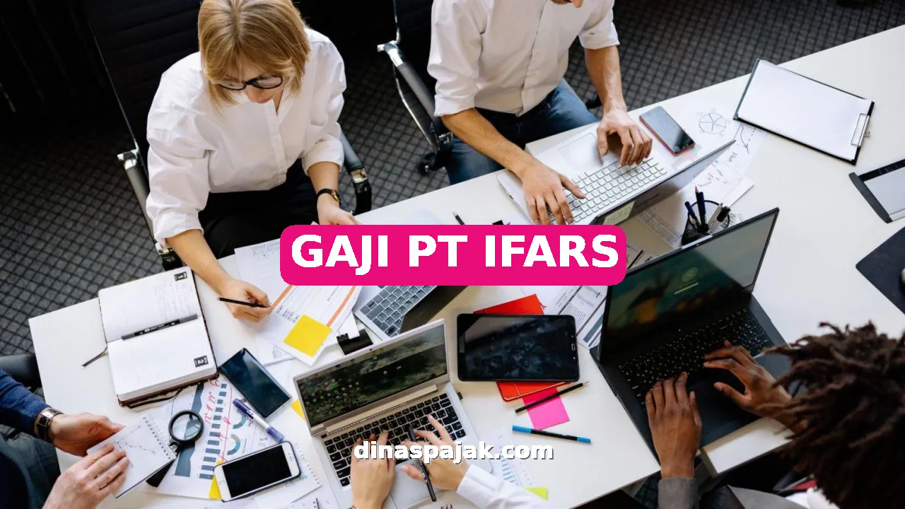 GAJI PT IFARS